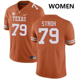 Women's Connor Stroh Texas Orange Texas Longhorns #79 Football Embroidery Jersey 292399-595
